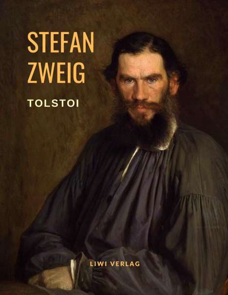 Stefan Zweig: Tolstoi - Der Kampf um Verwirklichung. Eine Biografie, Buch