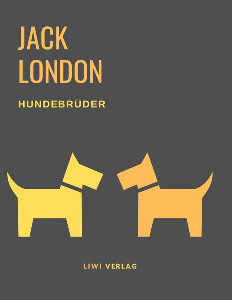 Jack London: Hundebrüder, Buch