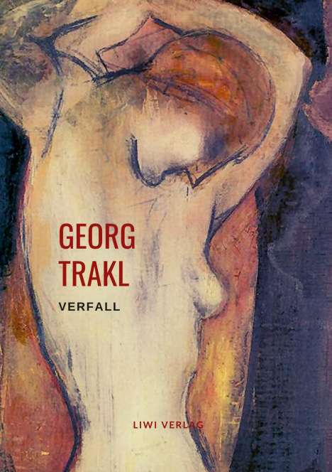Georg Trakl: Verfall (Ausgewählte Gedichte), Buch