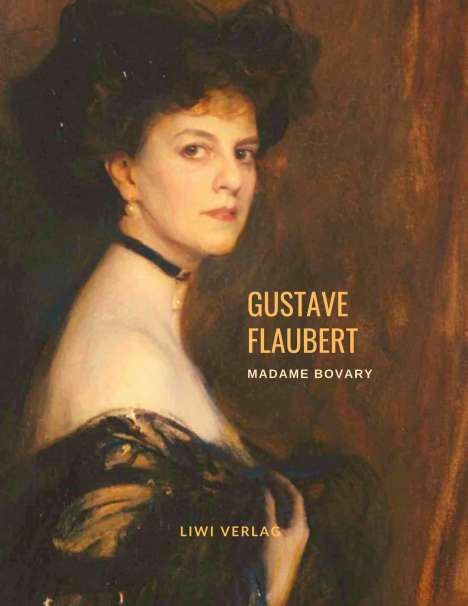 Gustave Flaubert: Madame Bovary (Roman), Buch