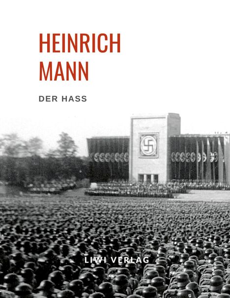 Heinrich Mann: Heinrich Mann: Der Haß, Buch