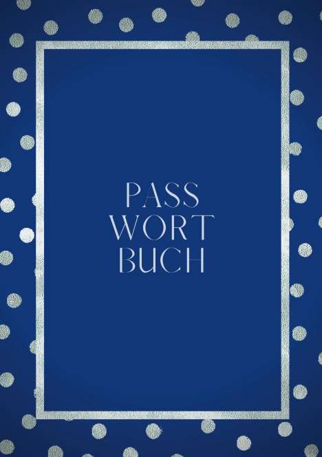 Notizbuch A5: Passwort Buch - A5 - Notizbuch für Passwörter - zweispaltiger Organizer - 100 Seiten - FSC Papier, Buch