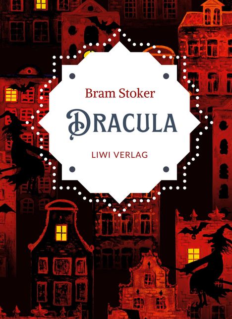 Bram Stoker: Bram Stoker: Dracula. Vollständige Neuausgabe, Buch