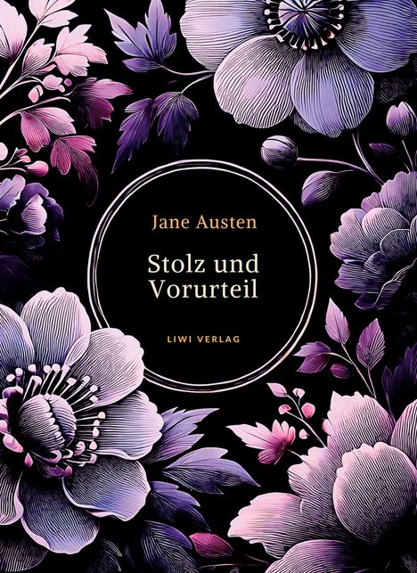 Jane Austen: Jane Austen: Stolz und Vorurteil. Vollständige Neuausgabe., Buch