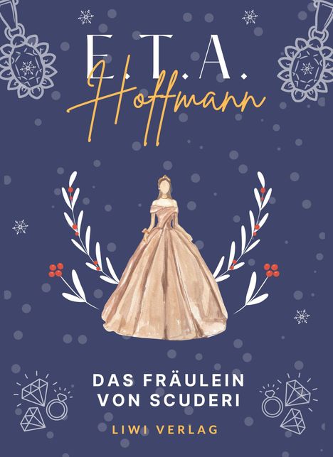 E. T. A. Hoffmann: E.T.A. Hoffmann: Das Fräulein von Scuderi. Vollständige Neuausgabe, Buch