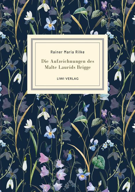 Rainer Maria Rilke: Rainer Maria Rilke: Die Aufzeichnungen des Malte Laurids Brigge. Jubiläumsausgabe, Buch
