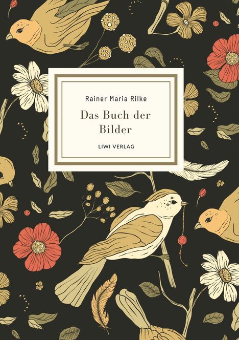 Rainer Maria Rilke: Rainer Maria Rilke: Das Buch der Bilder. Vollständige Neuausgabe, Buch
