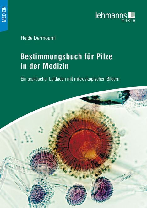 Heide Dermoumi: Bestimmungsbuch für Pilze in der Medizin, Buch