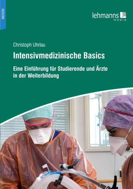 Christoph Uhrlau: Intensivmedizinische Basics, Buch