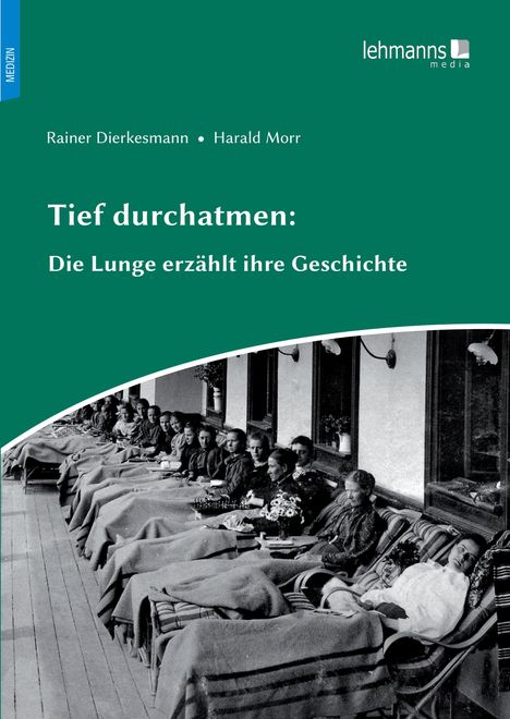 Rainer Dierkesmann: Tief durchatmen: Die Lunge erzählt ihre Geschichte, Buch