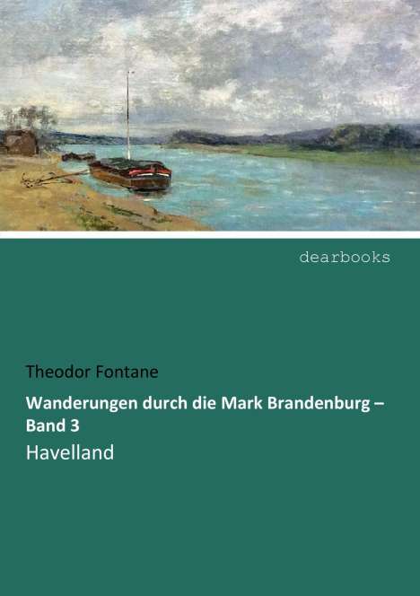 Theodor Fontane: Wanderungen durch die Mark Brandenburg ¿ Band 3, Buch