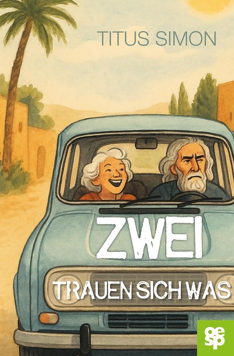 Titus Simon: Zwei trauen sich was, Buch