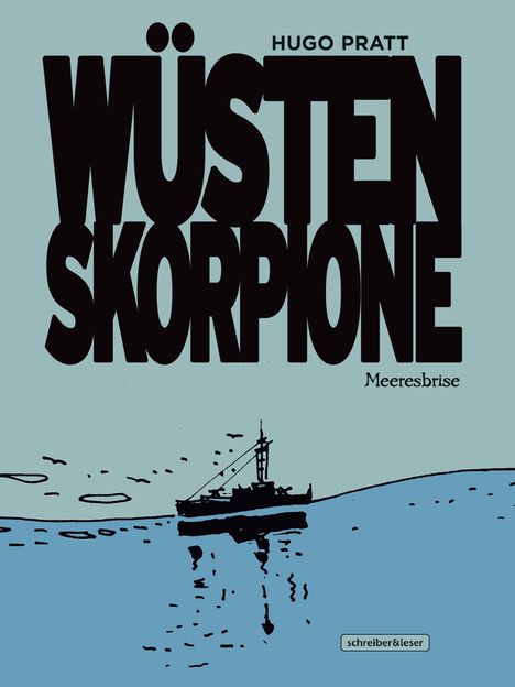 Hugo Pratt: Wüstenskorpione 3 - Meeresbrise, Buch
