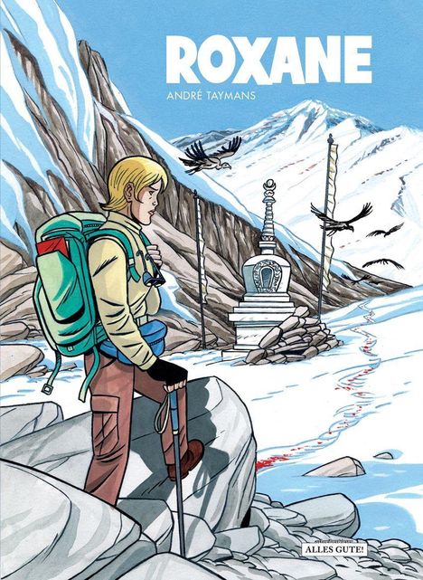 ROXANE, darunter ANDRÉ TAYMANS. Eine Person mit Rucksack blickt auf ein Gebirge mit Schnee und einem Stupa.