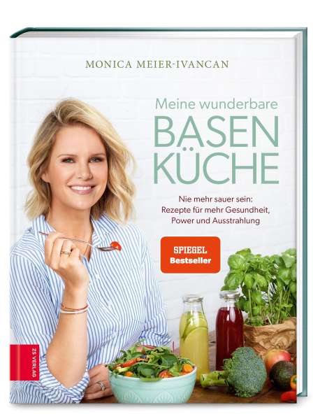 Monica Meier-Ivancan: Meine wunderbare Basenküche, Buch