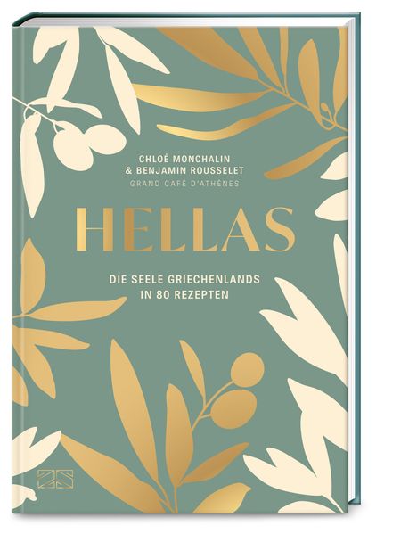 Chloé Monchalin: Hellas. Die Seele Griechenlands in 80 Rezepten, Buch