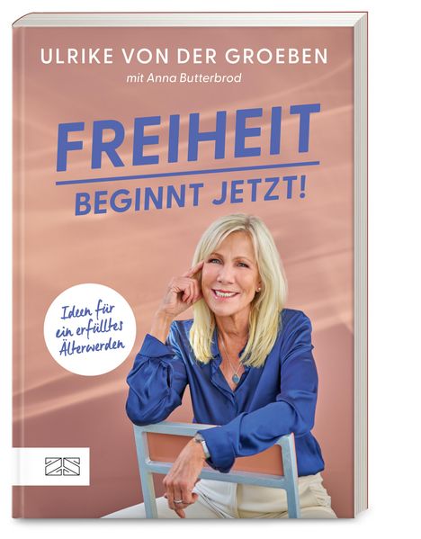 Ulrike von der Groeben: Freiheit beginnt jetzt!, Buch