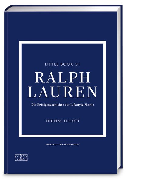 Buchcover: "Little Book of Ralph Lauren. Die Erfolgsgeschichte der Lifestyle-Marke" von Thomas Elliott.