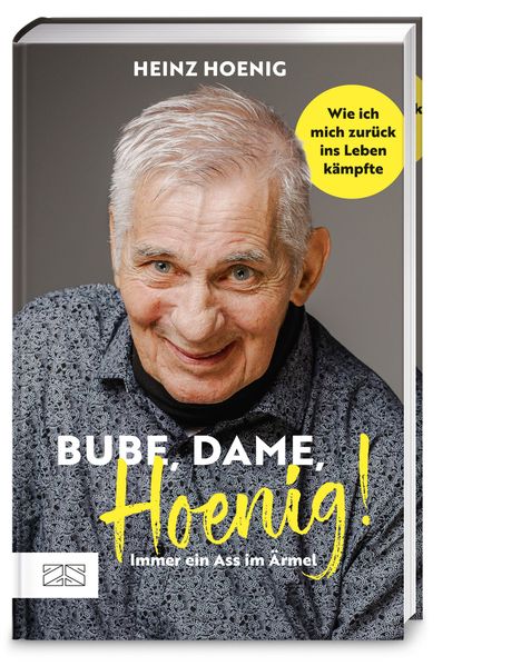 "Heinz Hoenig. Bube, Dame, Hoenig! Immer ein Ass im Ärmel. Wie ich mich zurück ins Leben kämpfte." Porträt eines älteren Mannes.