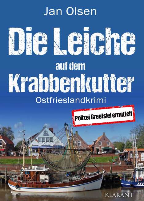 Jan Olsen: Die Leiche auf dem Krabbenkutter. Ostfrieslandkrimi, Buch