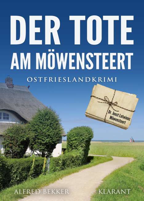 Alfred Bekker: Der Tote am Möwensteert. Ostfrieslandkrimi, Buch