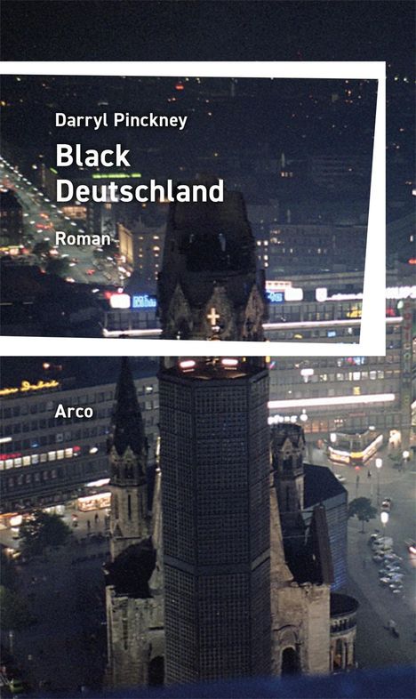 Darryl Pinckney: Black Deutschland, Buch
