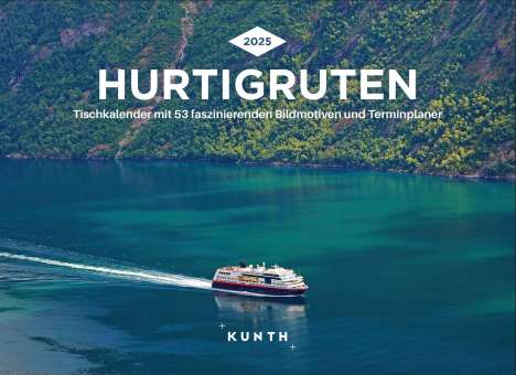 Hurtigruten - KUNTH Tischkalender 2025, Kalender