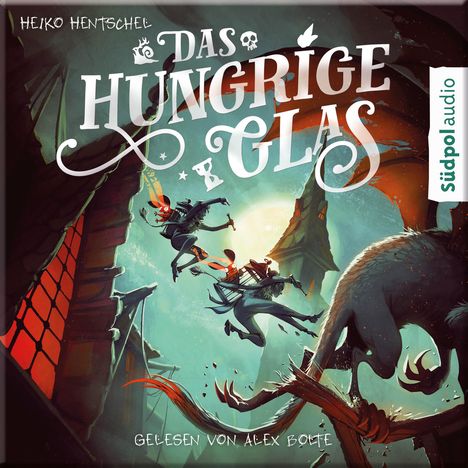 Heiko Hentschel: Das hungrige Glas (Glas-Trilogie Band 1), CD