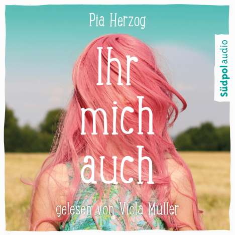 Pia Herzog: Ihr mich auch, CD