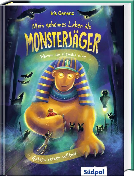 Der Titel lautet: "Mein geheimes Leben als Monsterjäger". Ein gigantisches Monster hält zwei Menschen in seiner Hand, umgeben von Fledermäusen.