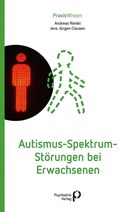 Andreas Riedel: Autismus-Spektrum-Störungen bei Erwachsenen, Buch