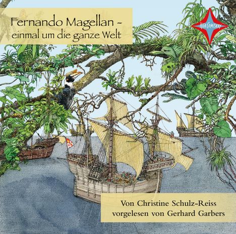 Christine Schulz-Reiss: Fernando Magellan einmal um die ganze Welt, CD