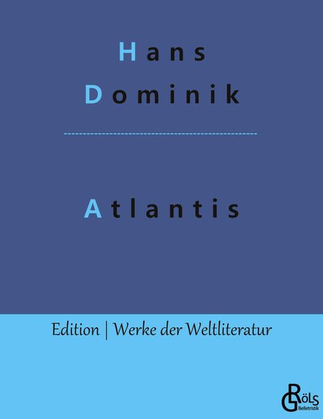 Hans Dominik: Atlantis, Buch