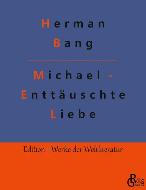 Herman Bang: Michael - Enttäuschte Liebe, Buch