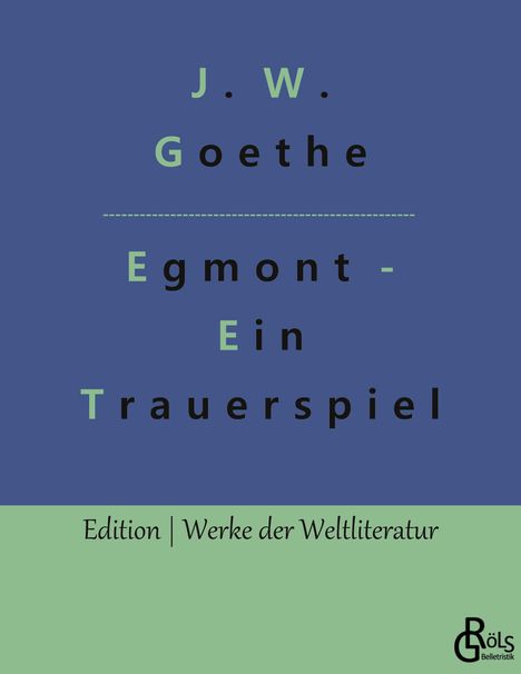 Johann Wolfgang von Goethe: Egmont, Buch