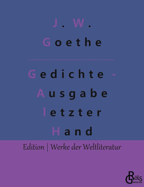 Johann Wolfgang von Goethe: Gedichte - Ausgabe letzter Hand, Buch