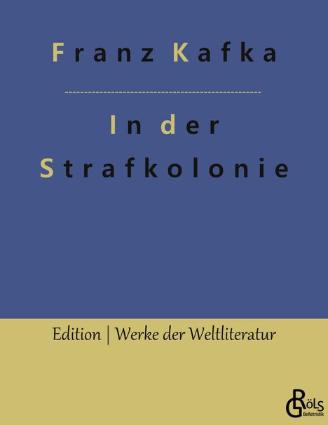 Franz Kafka: In der Strafkolonie, Buch