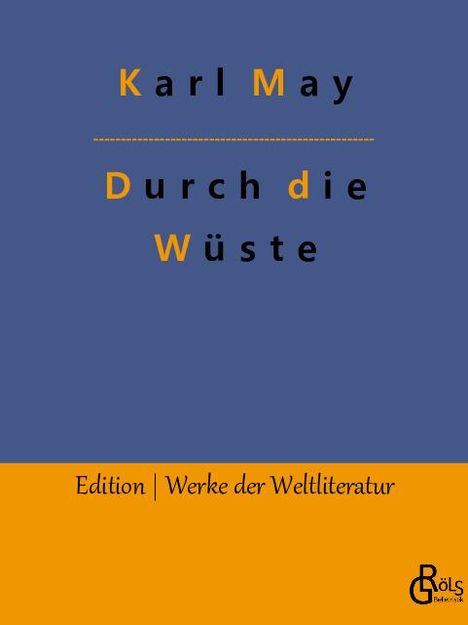 Karl May: Durch die Wüste, Buch