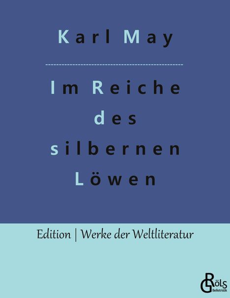 Karl May: Im Reiche des silbernen Löwen, Buch