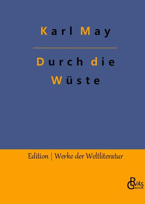 Karl May: Durch die Wüste, Buch