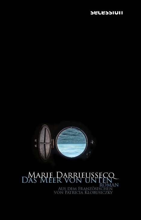 Marie Darrieussecq: Das Meer von unten, Buch