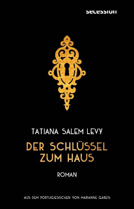 Tatiana Salem Levy: Der Schlüssel zum Haus, Buch
