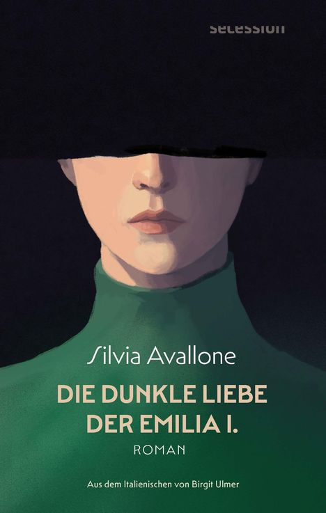 "Silvia Avallone, DIE DUNKLE LIEBE DER EMILIA I., ROMAN, Aus dem Italienischen von Birgit Ulmer." 
Illustration: Gesicht mit verdeckten Augen, grüner Pullover.