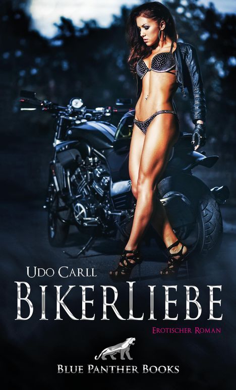 Udo Carll: BikerLiebe | Erotischer Roman, Buch