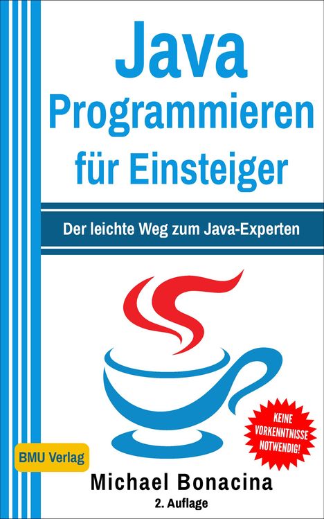 Michael Bonacina: Java Programmieren für Einsteiger, Buch