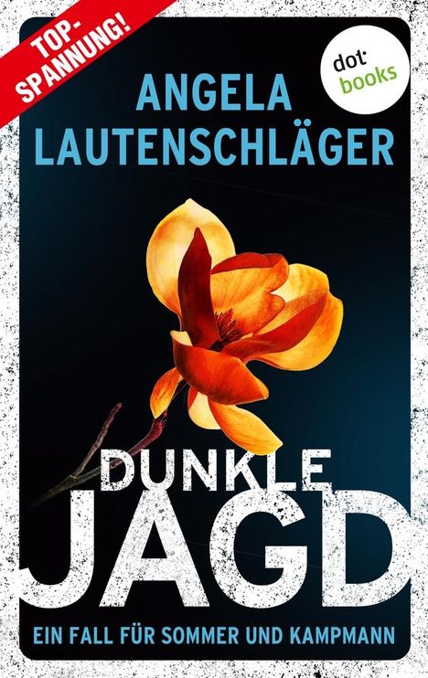 Angela Lautenschläger: Dunkle Jagd, Buch