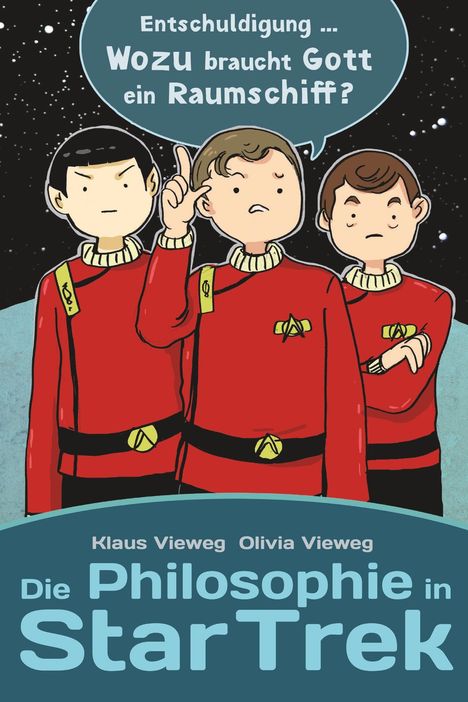Klaus Vieweg: Die Philosophie in Star Trek, Buch