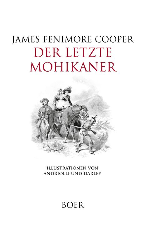 James Fenimore Cooper: Der letzte Mohikaner, Buch