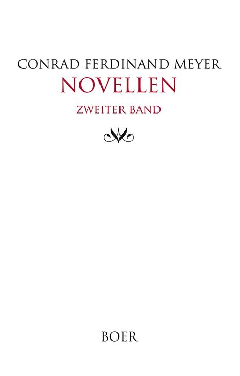 Conrad Ferdinand Meyer: Novellen, Zweiter Band, Buch