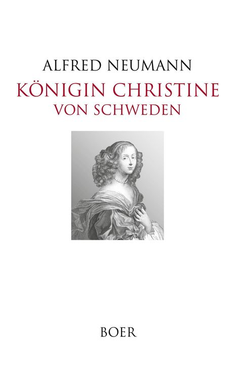 Alfred Neumann: Königin Christine von Schweden, Buch